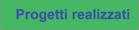 Progetti realizzati